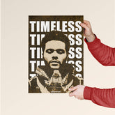 The Weeknd – TIMELESS Grit Poster